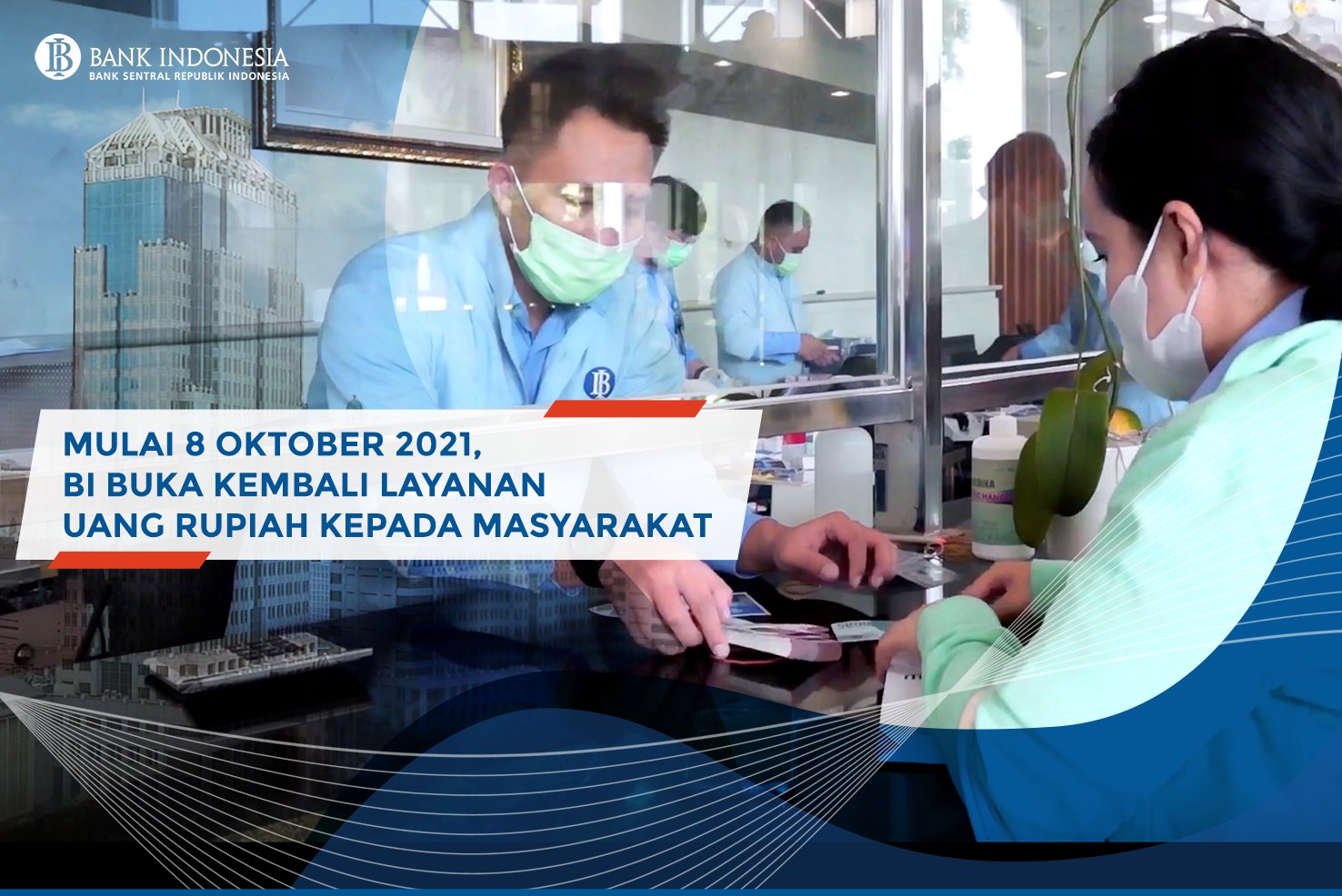 Mulai Hari Ini, BI Buka Kembali Layanan Uang Rupiah