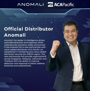 03 - Kerjasama Anomali Dengan ACA Pacific Untuk Memperluas Solusi Deteksi Dan Respons Ancaman Berbasis Intelijen Di Seluruh Kawasan ASEAN