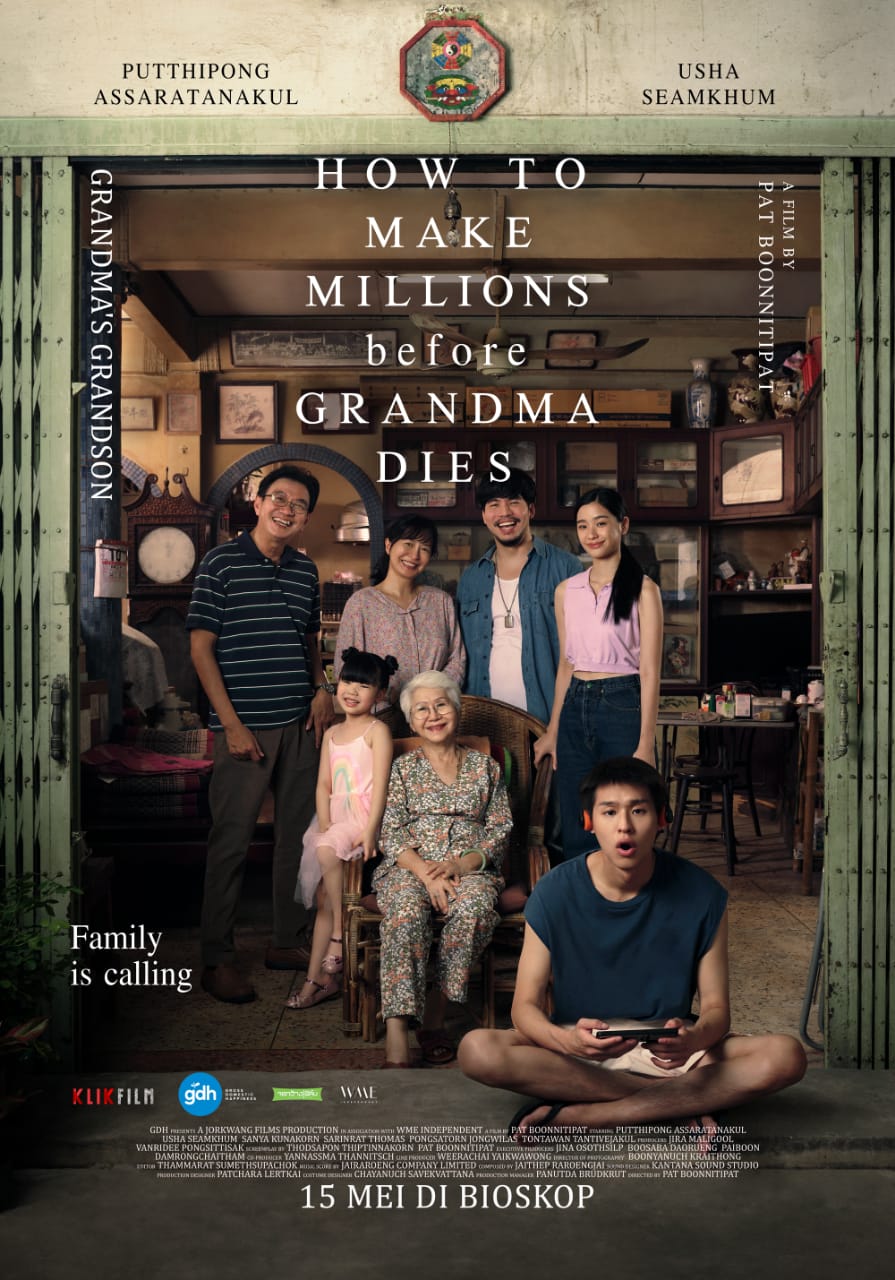 IMG 20240509 WA0002 - Film How to Make Millions Before Grandma Dies Resmi Tayang Pada 15 Mei 2024