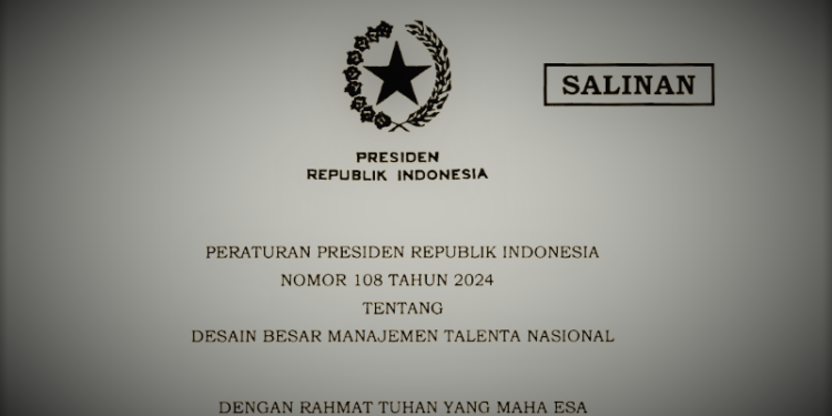 Presiden Tetapkan Perpres 108/2024 tentang Desain Besar Manajemen Talenta Nasional 1 Perpres