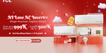 Sambut Valentine, TCL Inverter AC Beri Promo Besar-Besaran