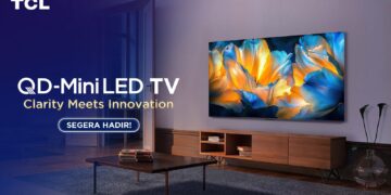 TCL Luncurkan TV C6KS QD Mini LED di Indonesia, Hadirkan Pengalaman Menonton Tanpa Batas
