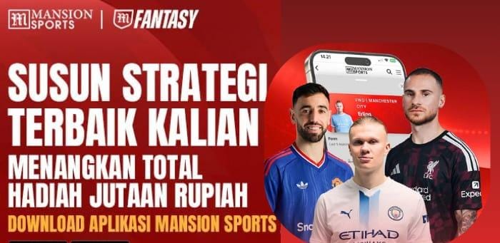 Uji Taktik Manajerial di FPL Mansion Sports 2026/27, Rebut Total Hadiah Puluhan Juta Rupiah! 1 Uji Taktik Manajerial di FPL Mansion Sports 2026/27, Rebut Total Hadiah Puluhan Juta Rupiah!